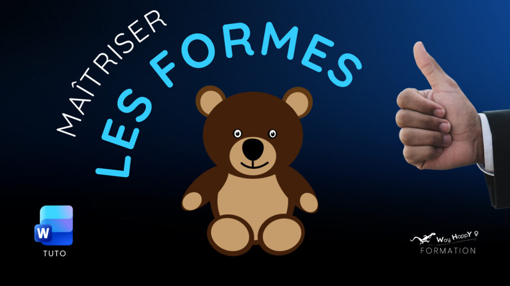 Tuto Youtube WayHappY, Formation word, maîtriser les formes : créer, remplir et modifier une ou des formes