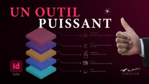Tuto Youtube WayHappY, Formation InDesign, Comment bien utiliser l'outil Calque dans InDesign